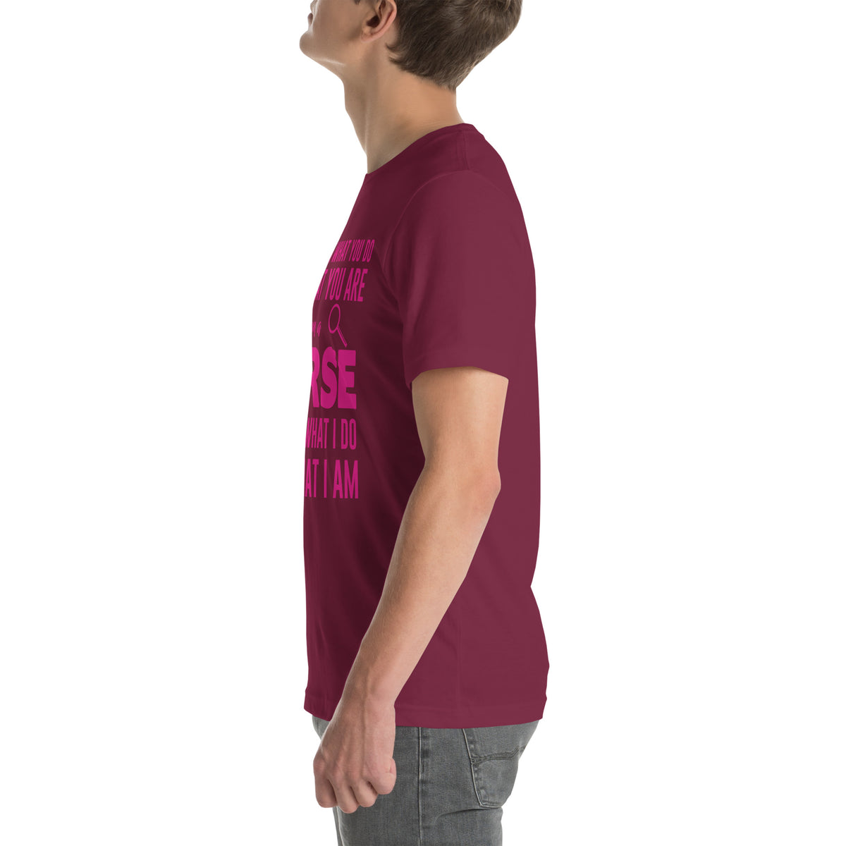 A Nurse Is Not What I Do, It's What I Am Unisex T-Shirt