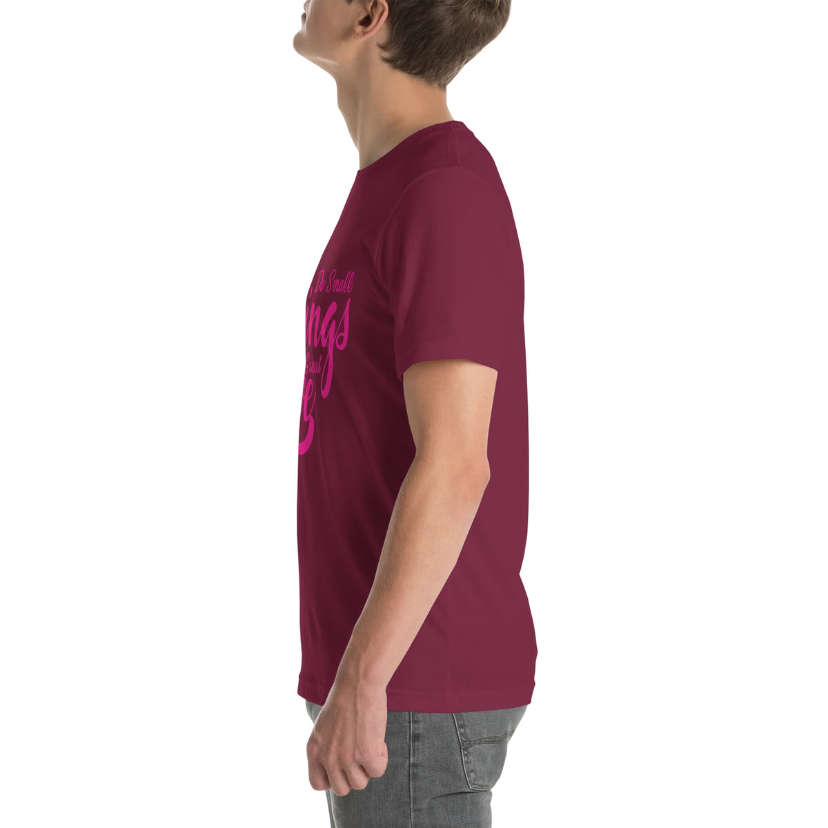 Do Small Things with Great Love Nurse Unisex T-Shirt