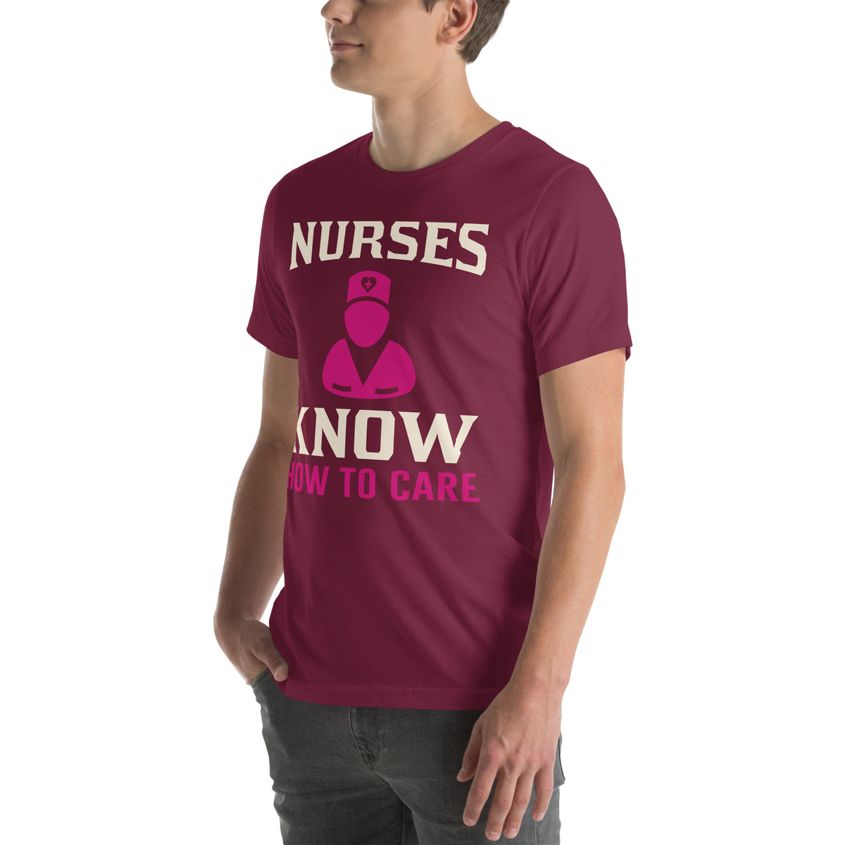 Nurses Know How to Care Unisex T-Shirt