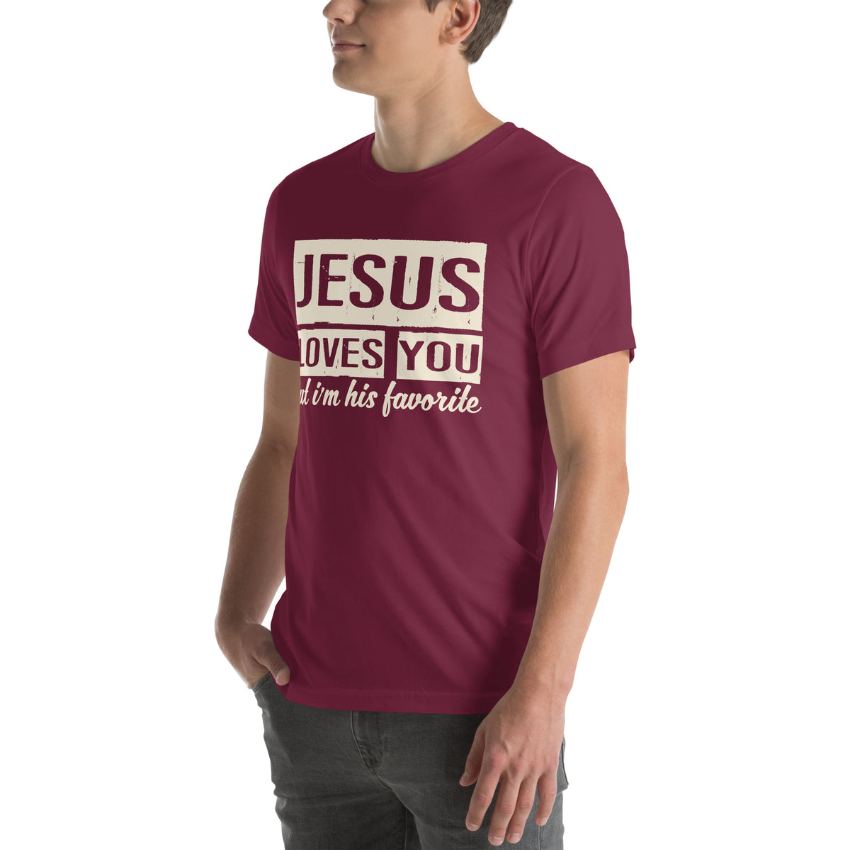 Jesus Loves You but I'm His Favorite Unisex T-Shirt