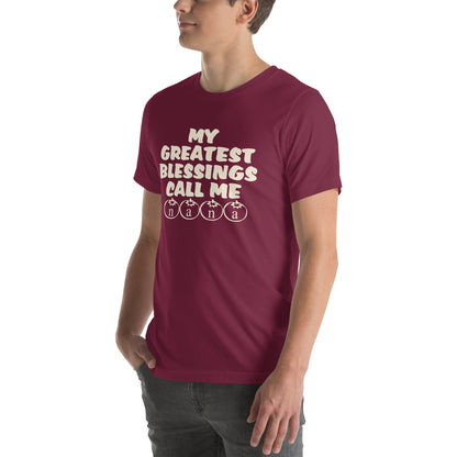 My Greatest Blessings Call Me Nana Unisex T-Shirt