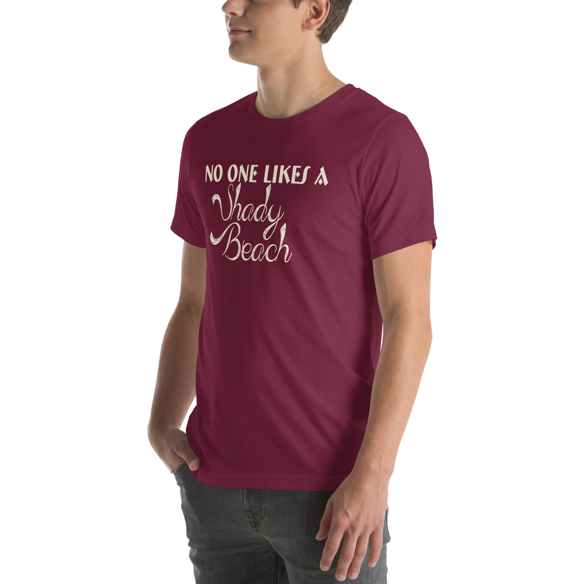 No One Likes a Shady Beach Unisex T-Shirt