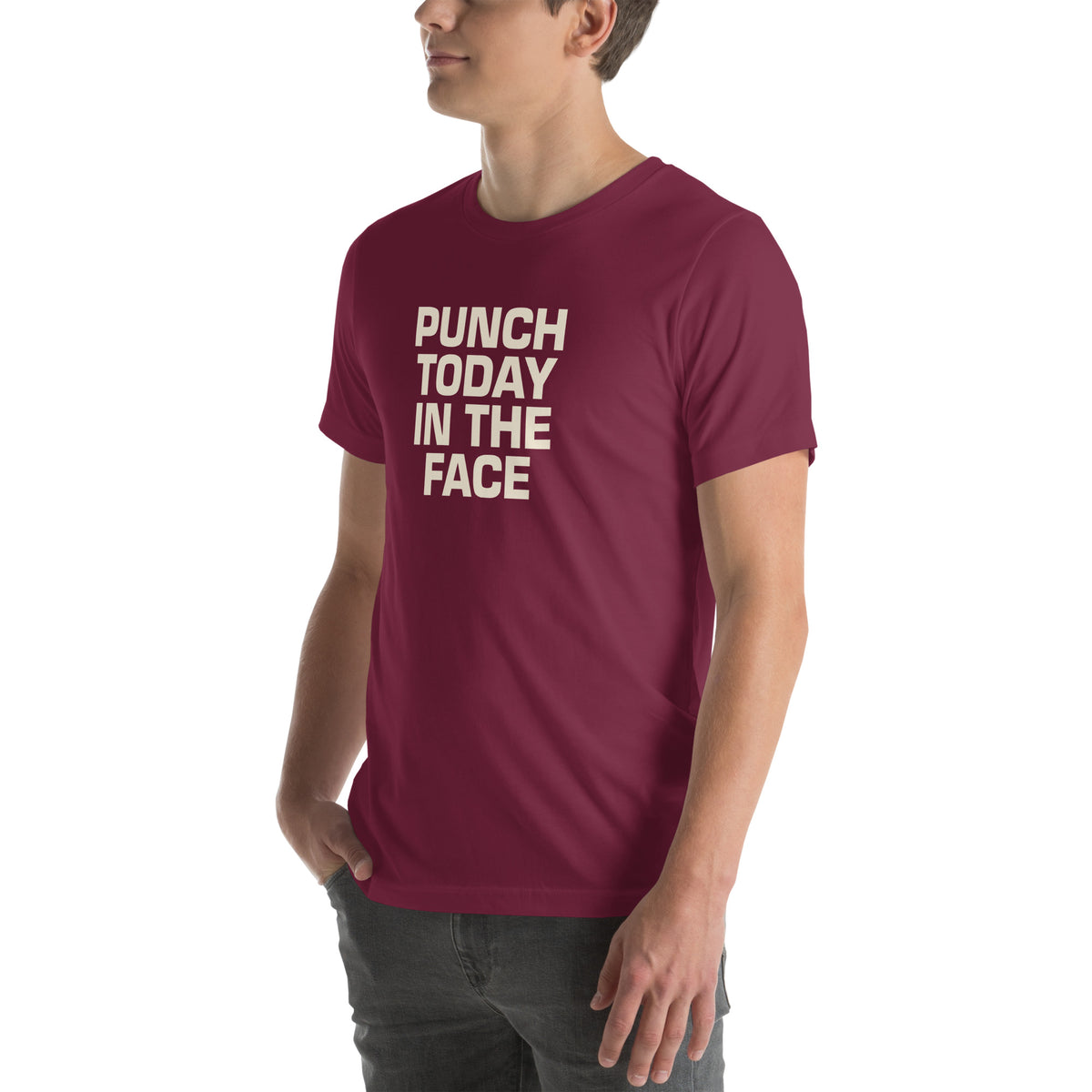 Punch Today in the Face Unisex T-Shirt