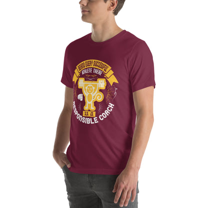 Behind Every Successful Athlete There Is a Responsible Coach Unisex T-Shirt