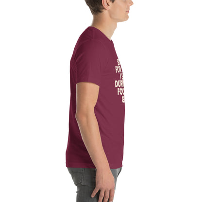 Sorry for What I Said During the Football Game Unisex T-Shirt