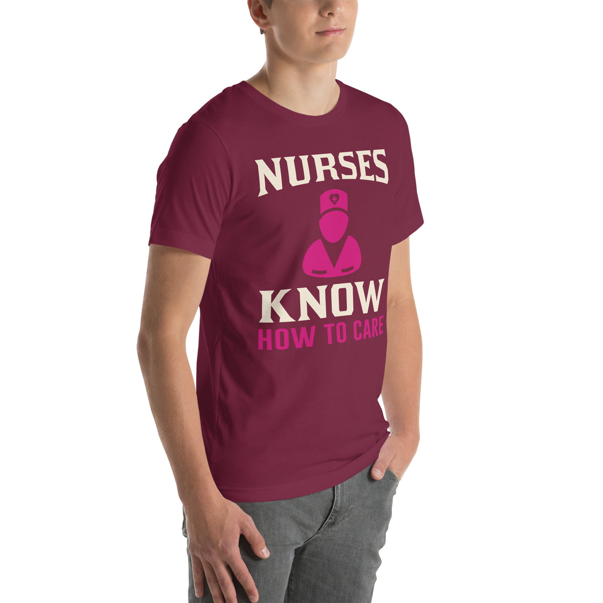 Nurses Know How to Care Unisex T-Shirt