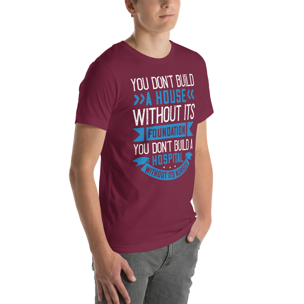 You Don't Build a House Without Its Foundation Unisex T-Shirt