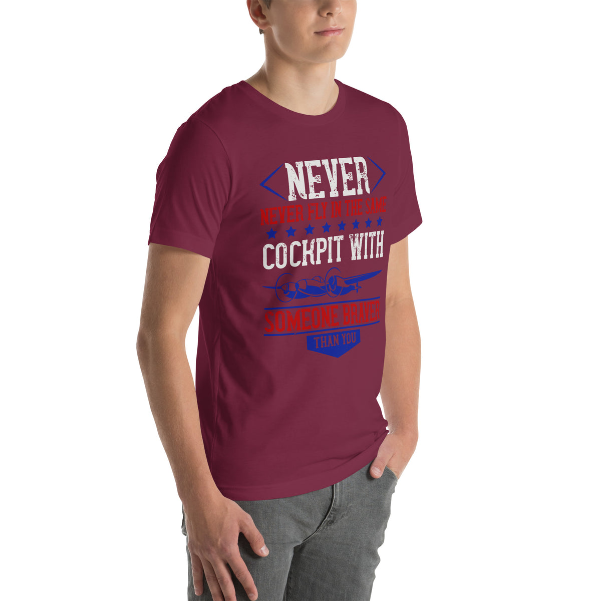 Never Fly in the Same Cockpit with Someone Braver Than You Unisex T-Shirt
