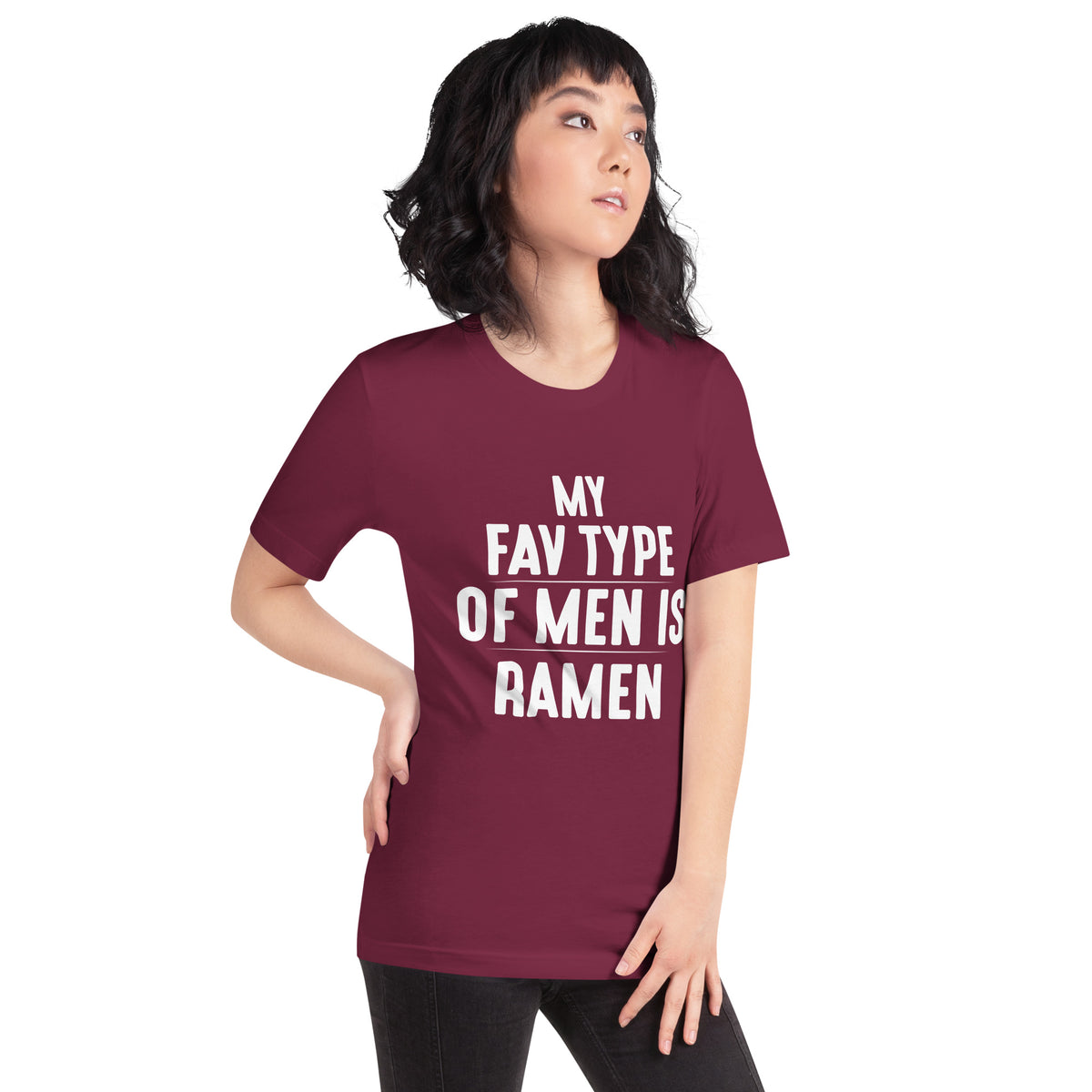 My Fav Type of Men Is Ramen Unisex T-Shirt