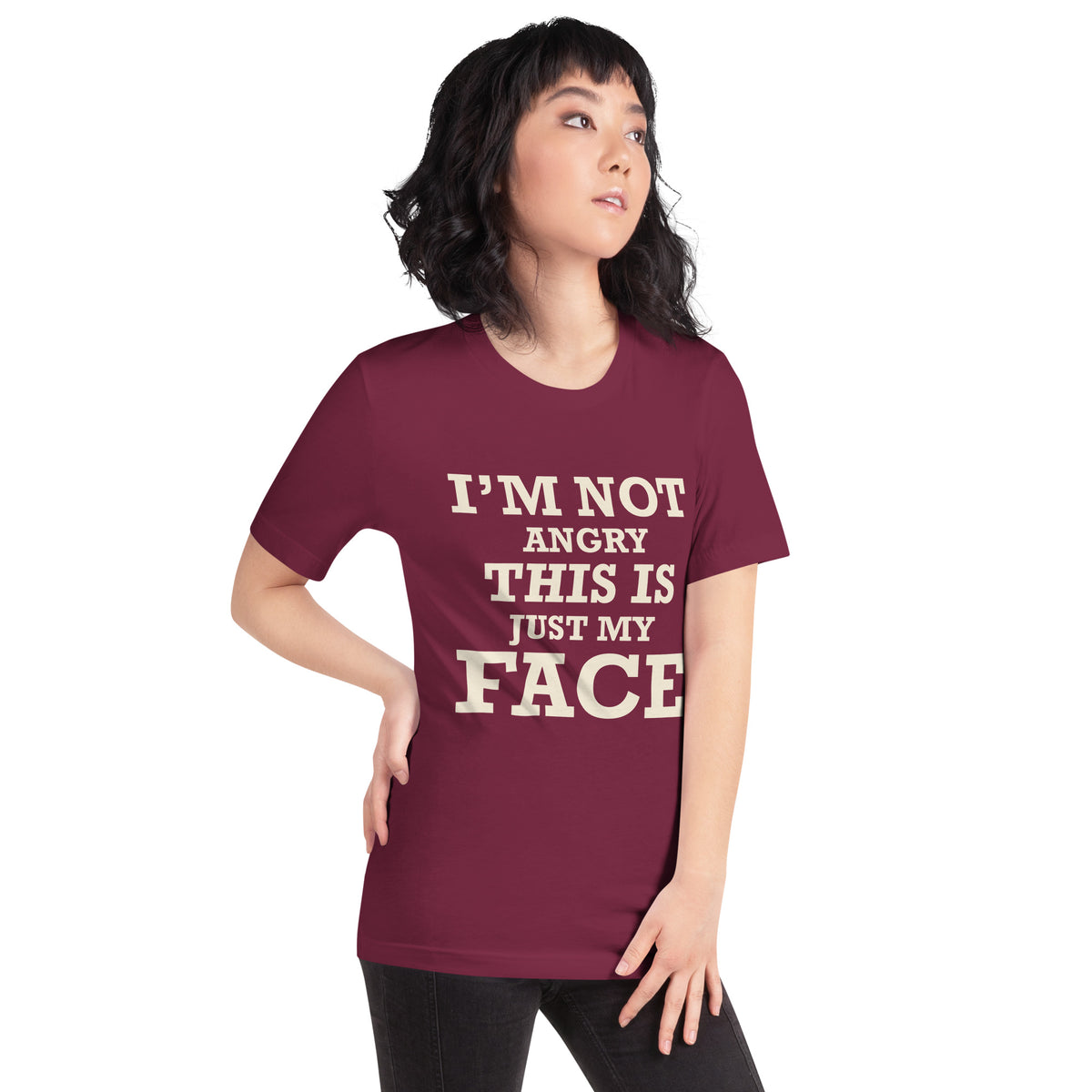I'm Not Angry, This Is Just My Face Unisex T-Shirt