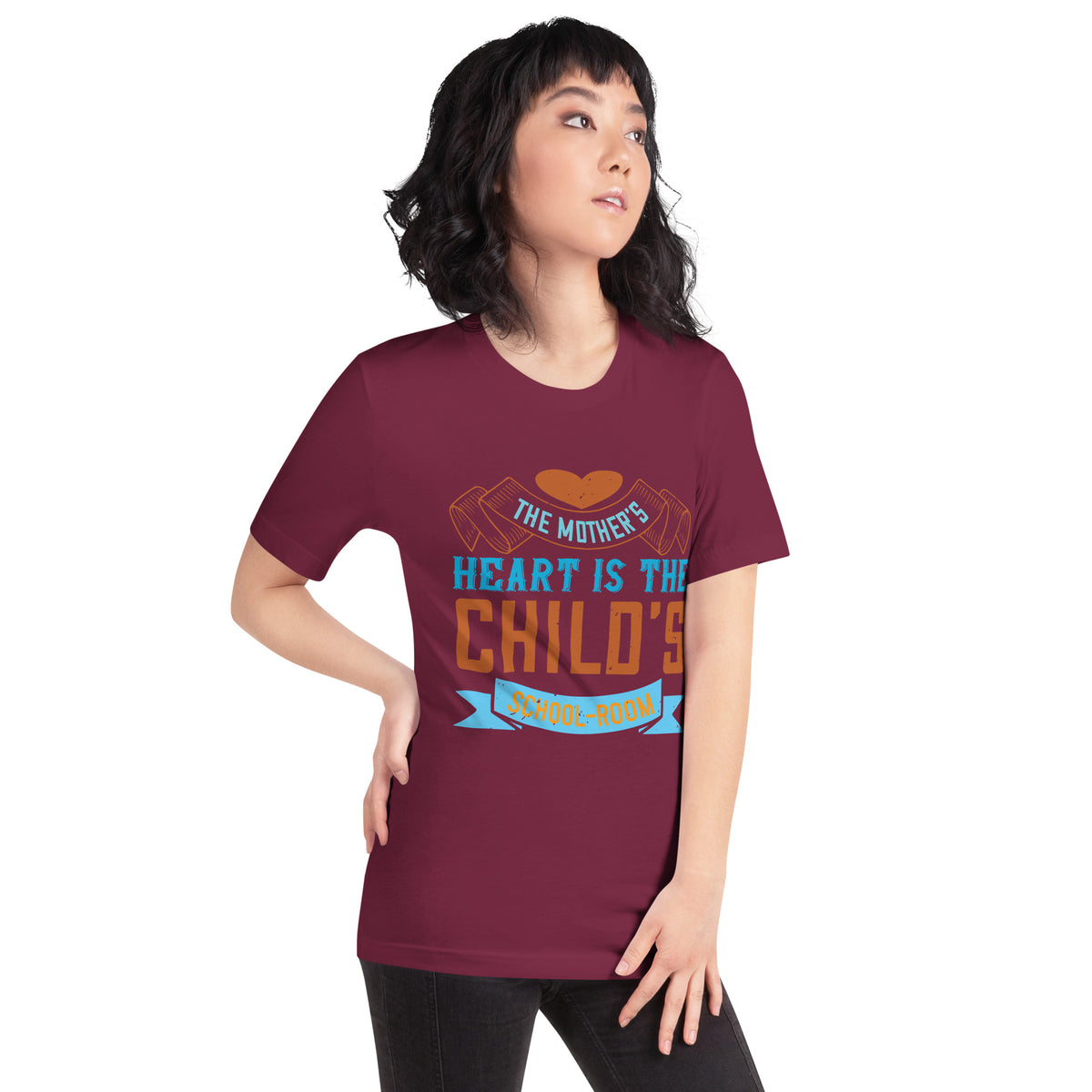 The Mother's Heart Is the Child's Schoolroom Unisex T-Shirt