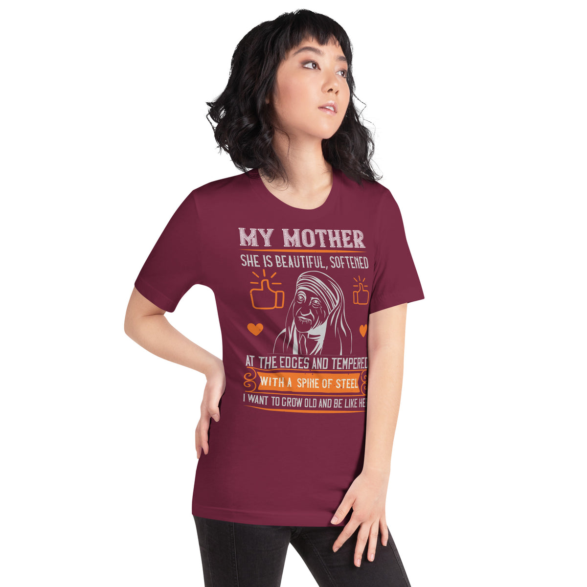My Mother, She Is Beautiful, Softened at the Edges and Tempered with a Spine of Steel Unisex T-Shirt