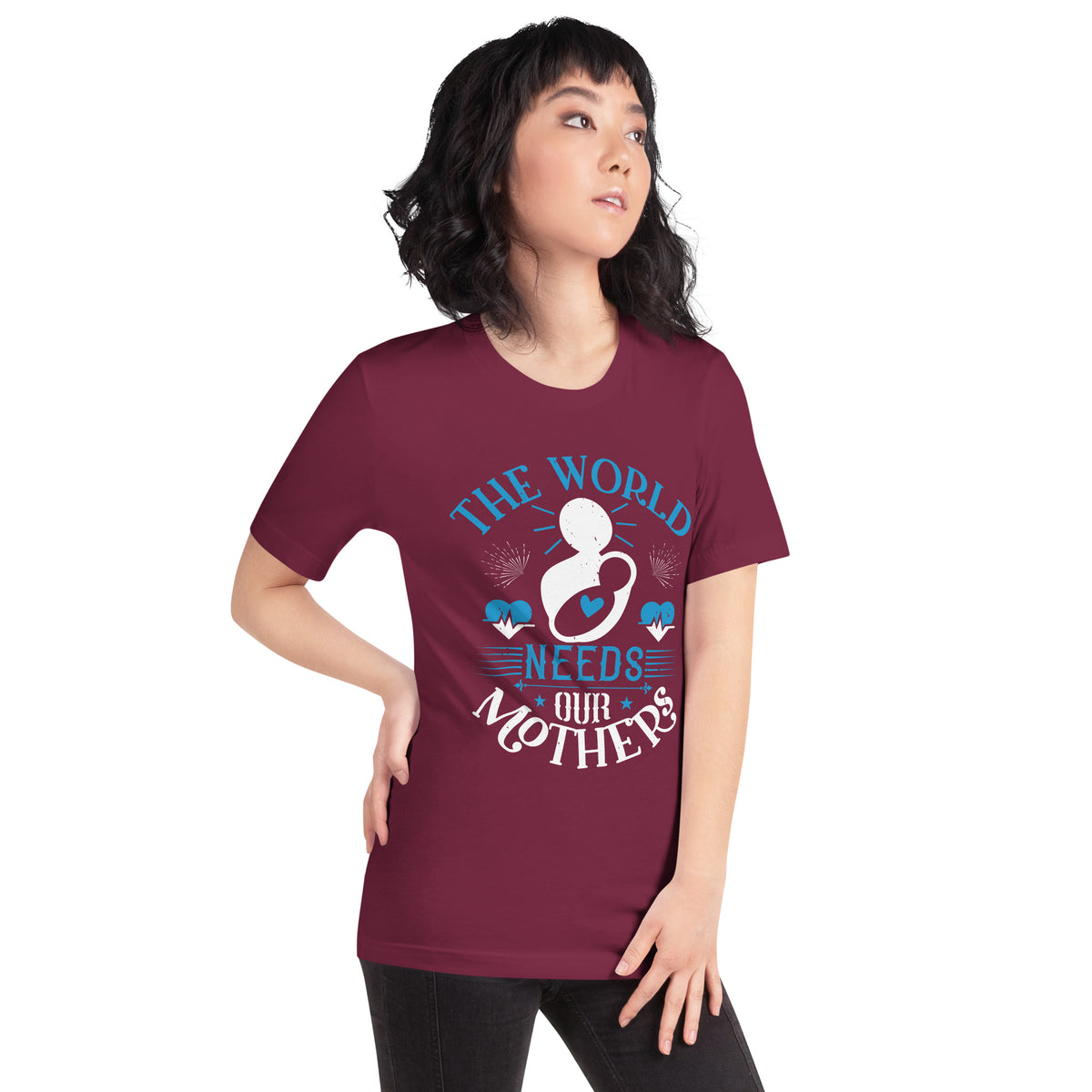 The World Needs Our Mothers Unisex T-Shirt