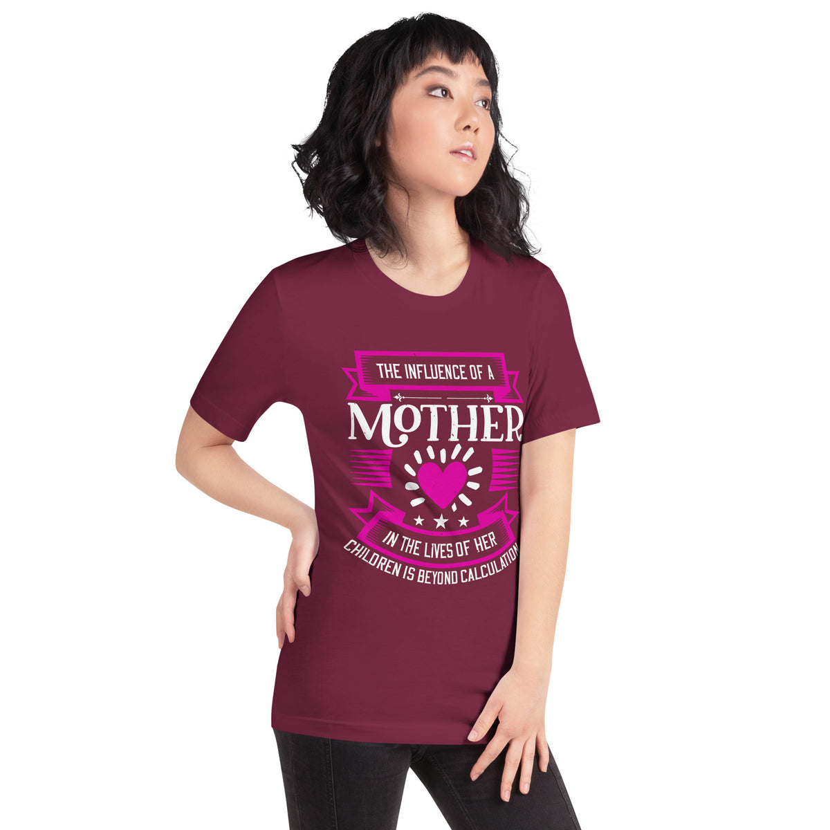 The Influence of a Mother in the Lives of Her Children Is Beyond Calculation Unisex T-Shirt