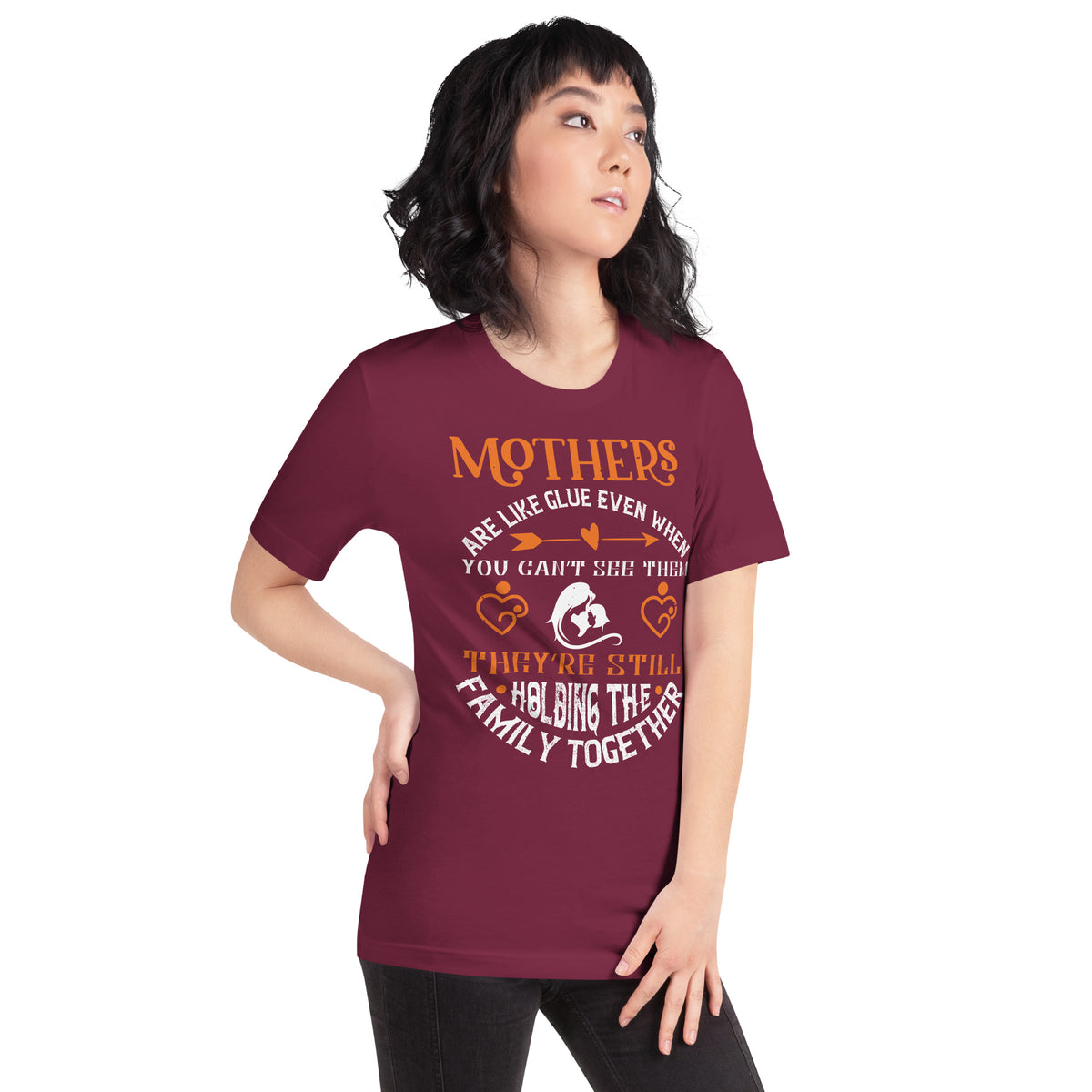 Mothers Are Like Glue, Holding the Family Together Unisex T-Shirt