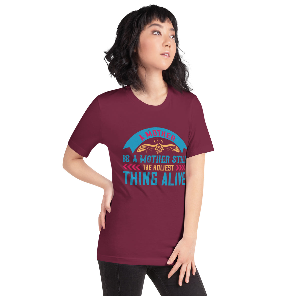 A Mother Is a Mother Still, the Holiest Thing Alive Unisex T-Shirt