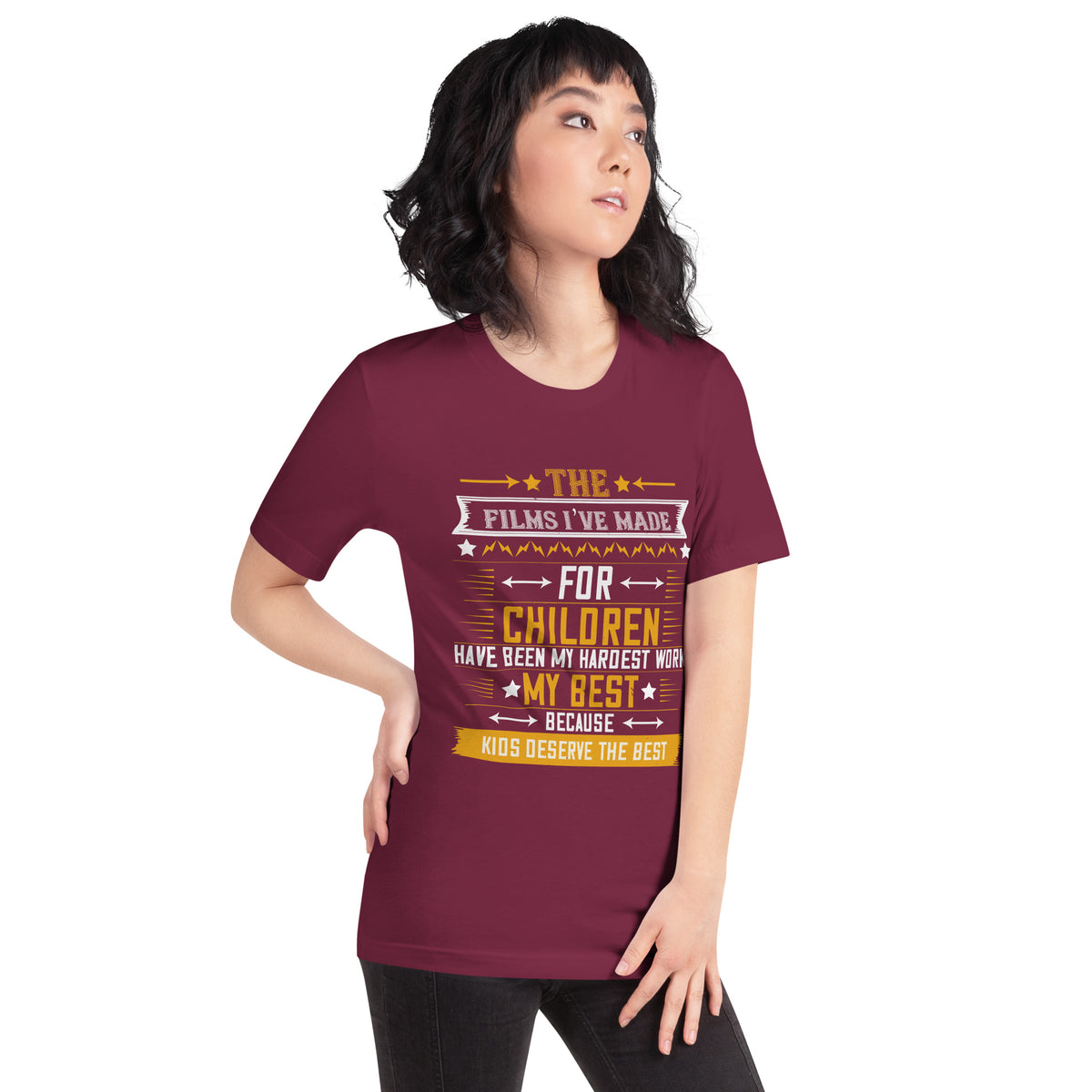 The Films I've Made for Children Have Been My Hardest Work Unisex T-Shirt