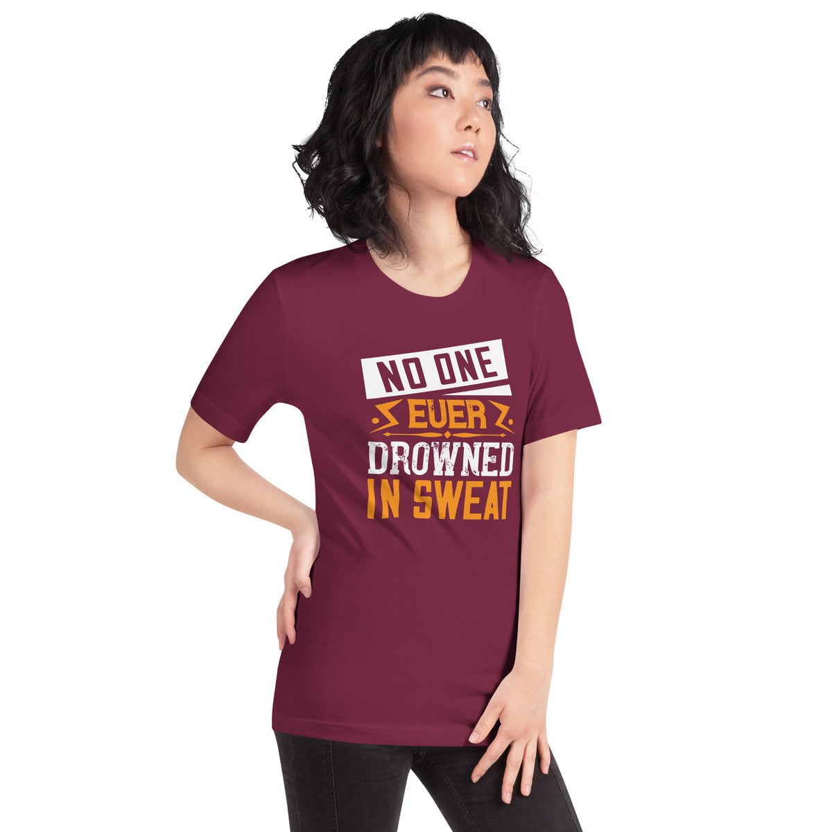 No One Ever Drowned in Sweat Unisex T-Shirt