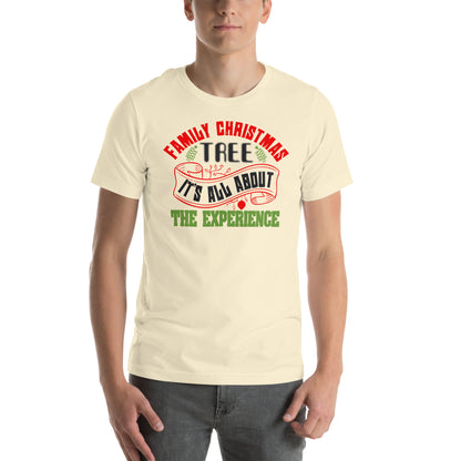 Family Christmas Tree Experience Unisex T-Shirt