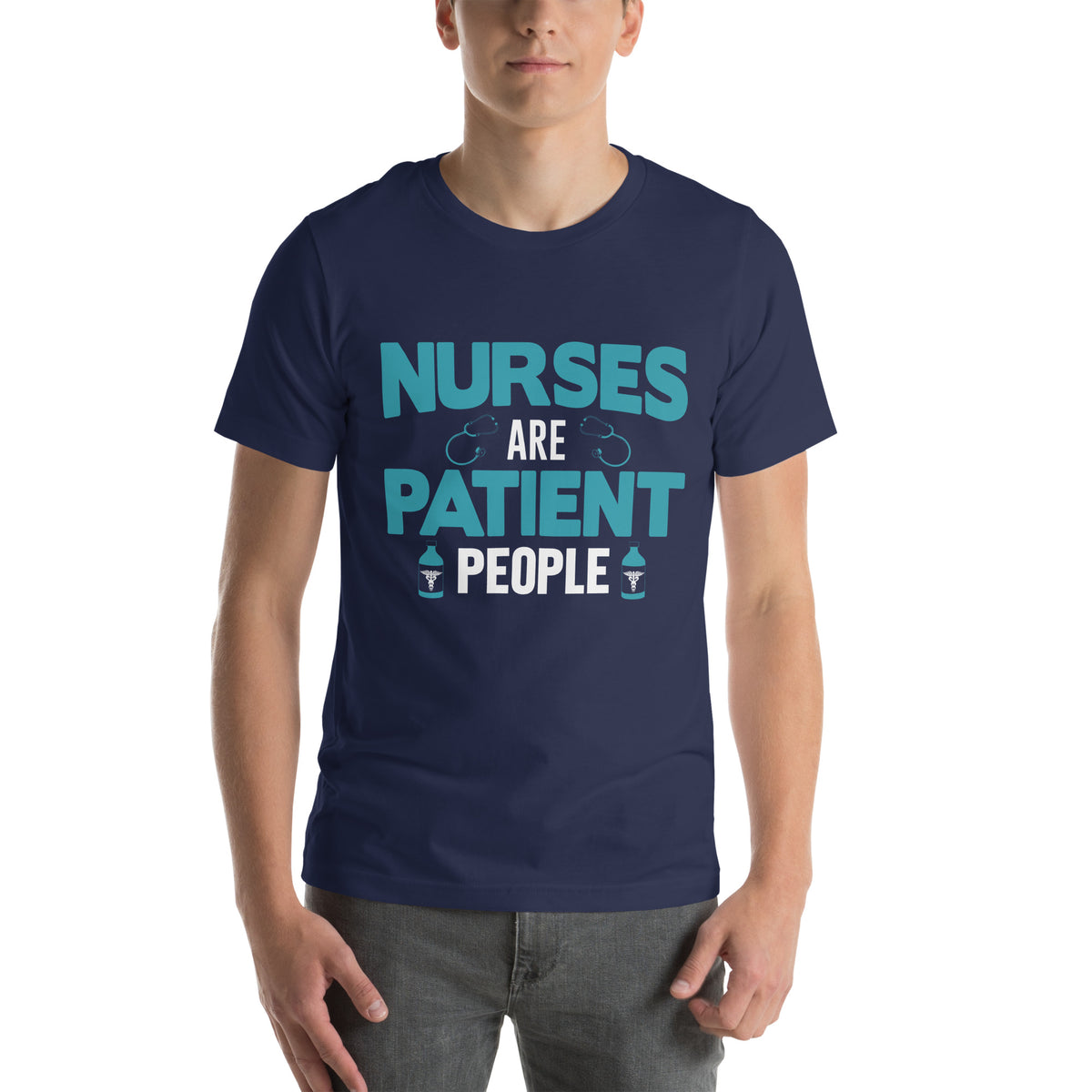Nurses Are Patient People Unisex T-Shirt