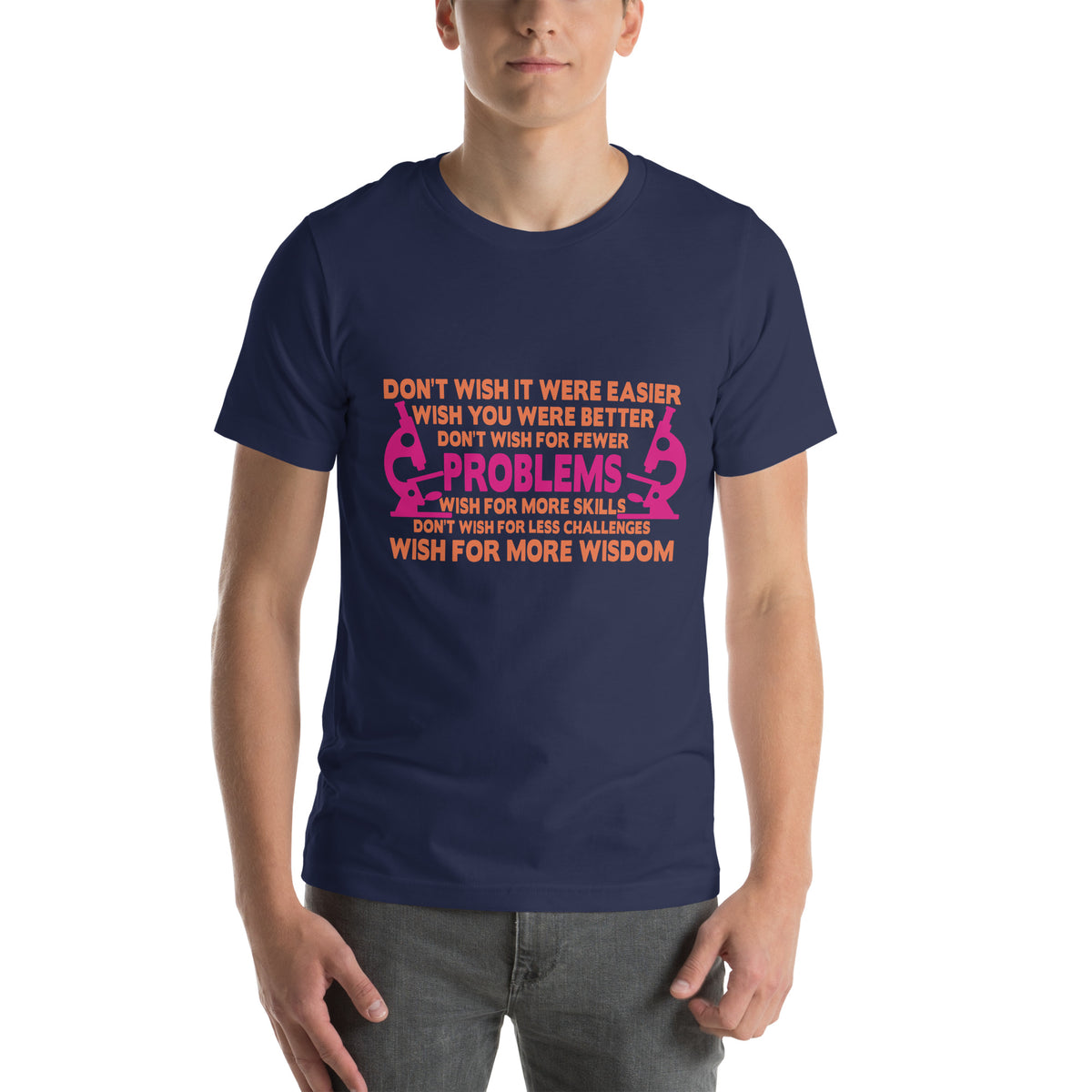 Don't Wish It Were Easier, Wish You Were Better Nurse Unisex T-Shirt