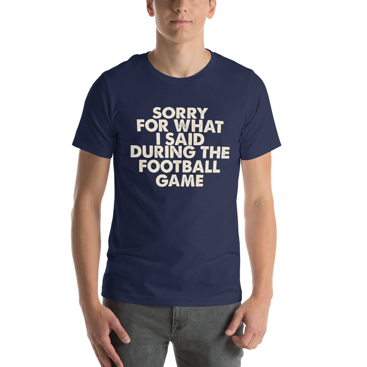 Sorry for What I Said During the Football Game Unisex T-Shirt