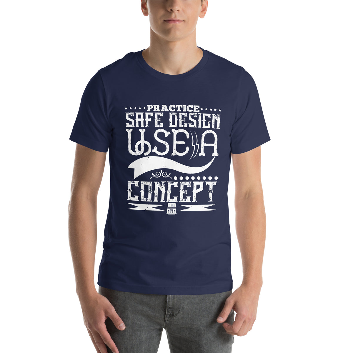 Practice Safe Design, Use a Concept Unisex T-Shirt