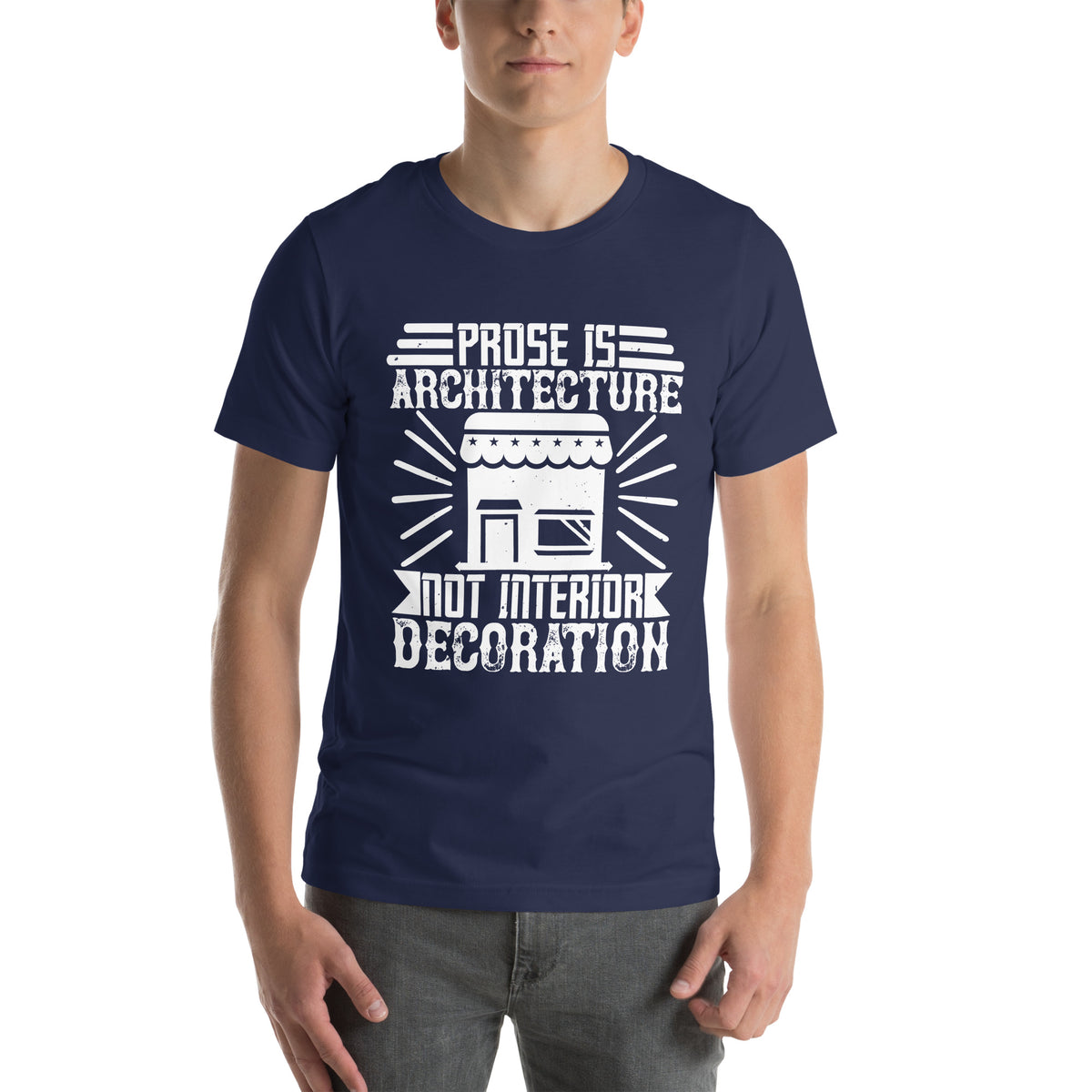 Prose Is Architecture, Not Interior Decoration Unisex T-Shirt