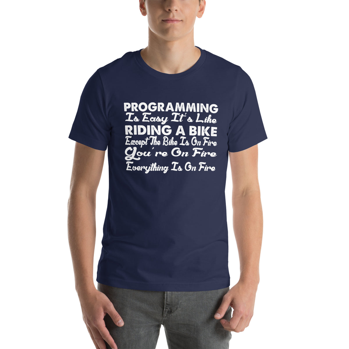 Programming Is Easy, It's Like Riding a Bike Unisex T-Shirt