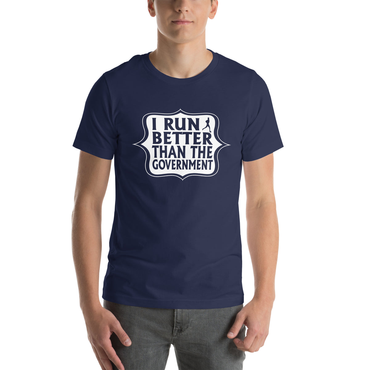 I Run Better Than the Government Unisex T-Shirt