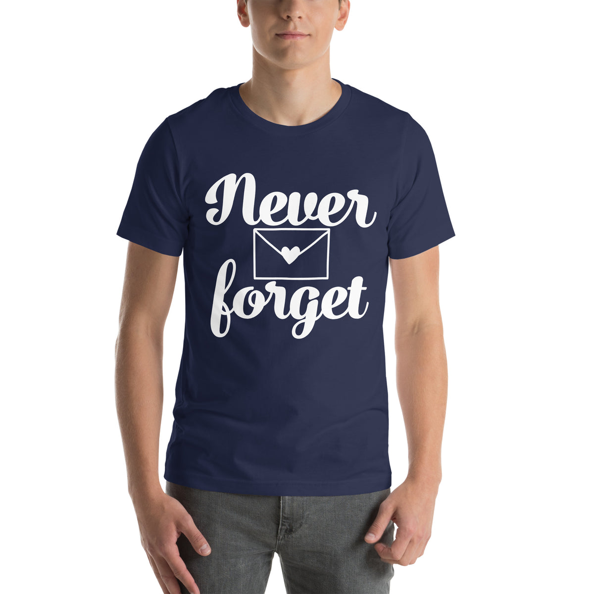 Never Forget Unisex T-Shirt