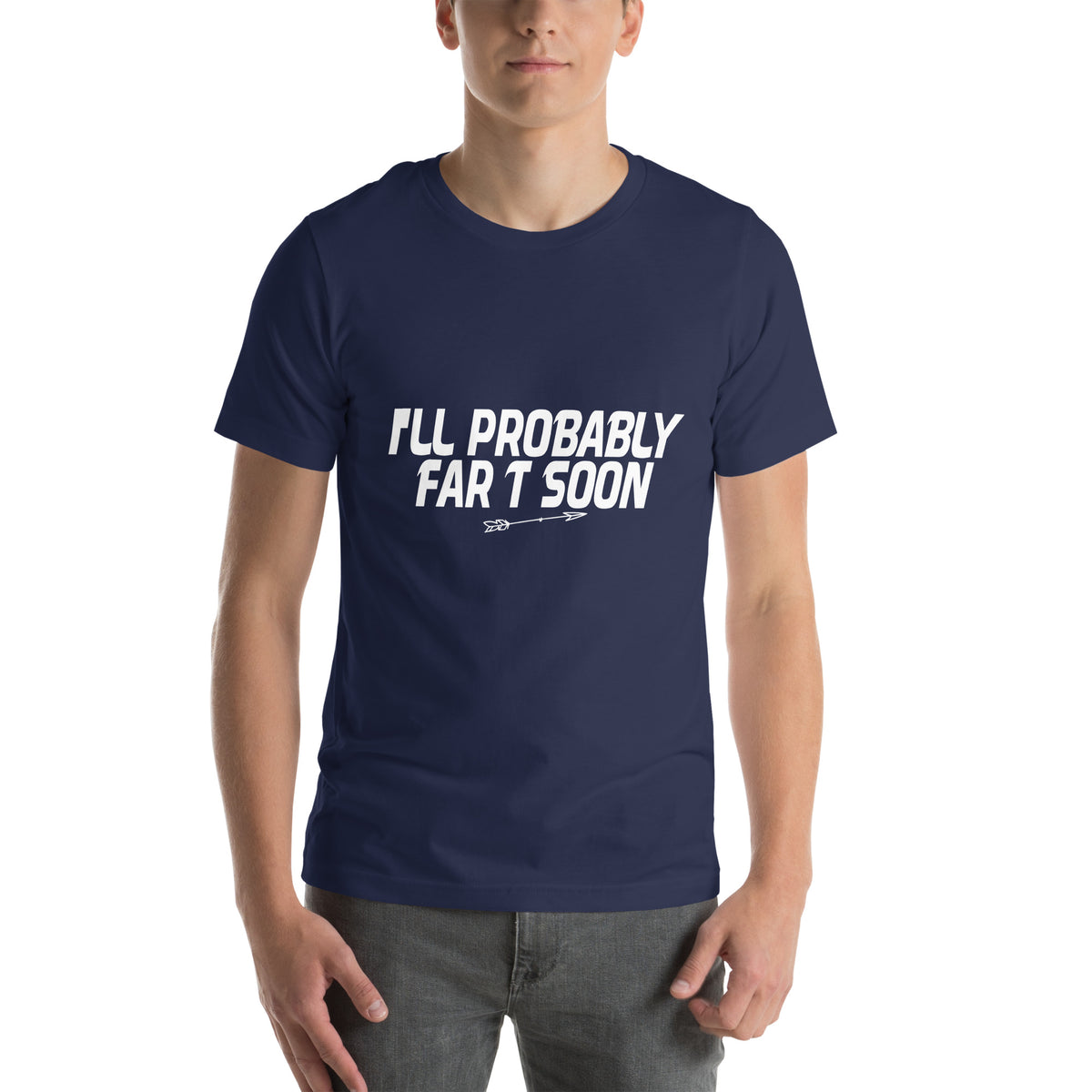 I'll Probably Fart Soon Unisex T-Shirt