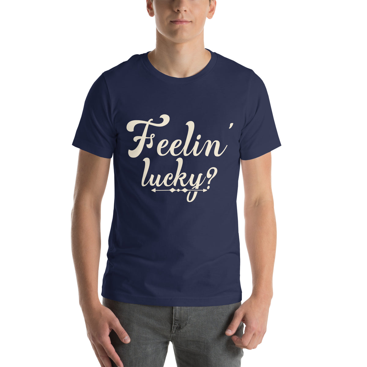 Feelin' Lucky? Unisex T-Shirt