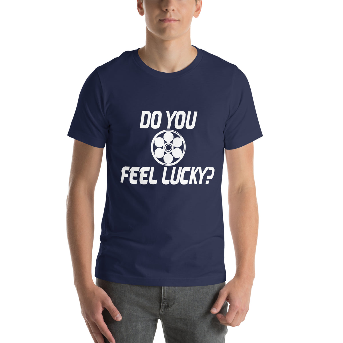 Do You Feel Lucky? Unisex T-Shirt