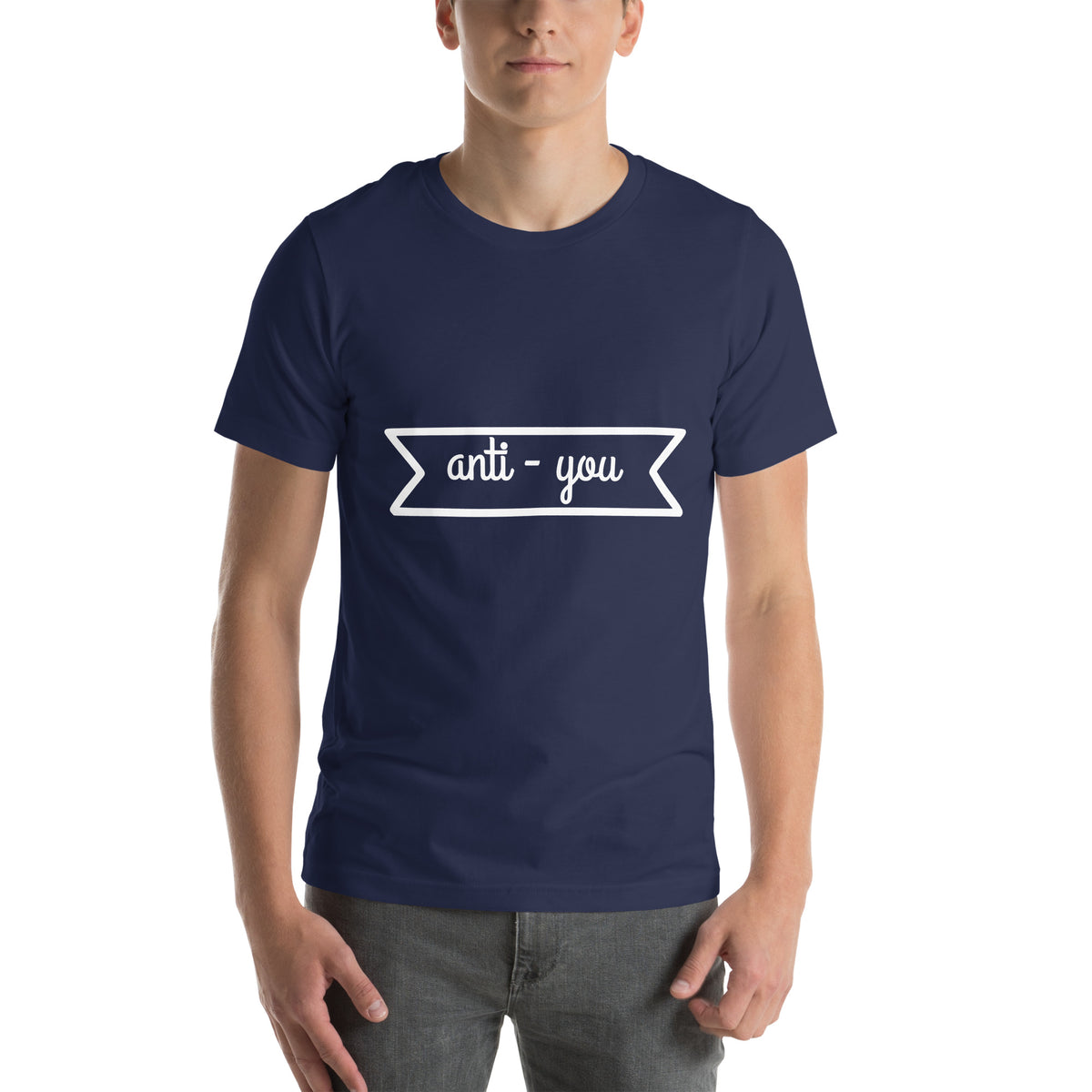 Anti-You Unisex T-Shirt