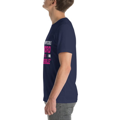 Nothing Is Impossible, the Word Itself Says I'm Possible Nurse Unisex T-Shirt