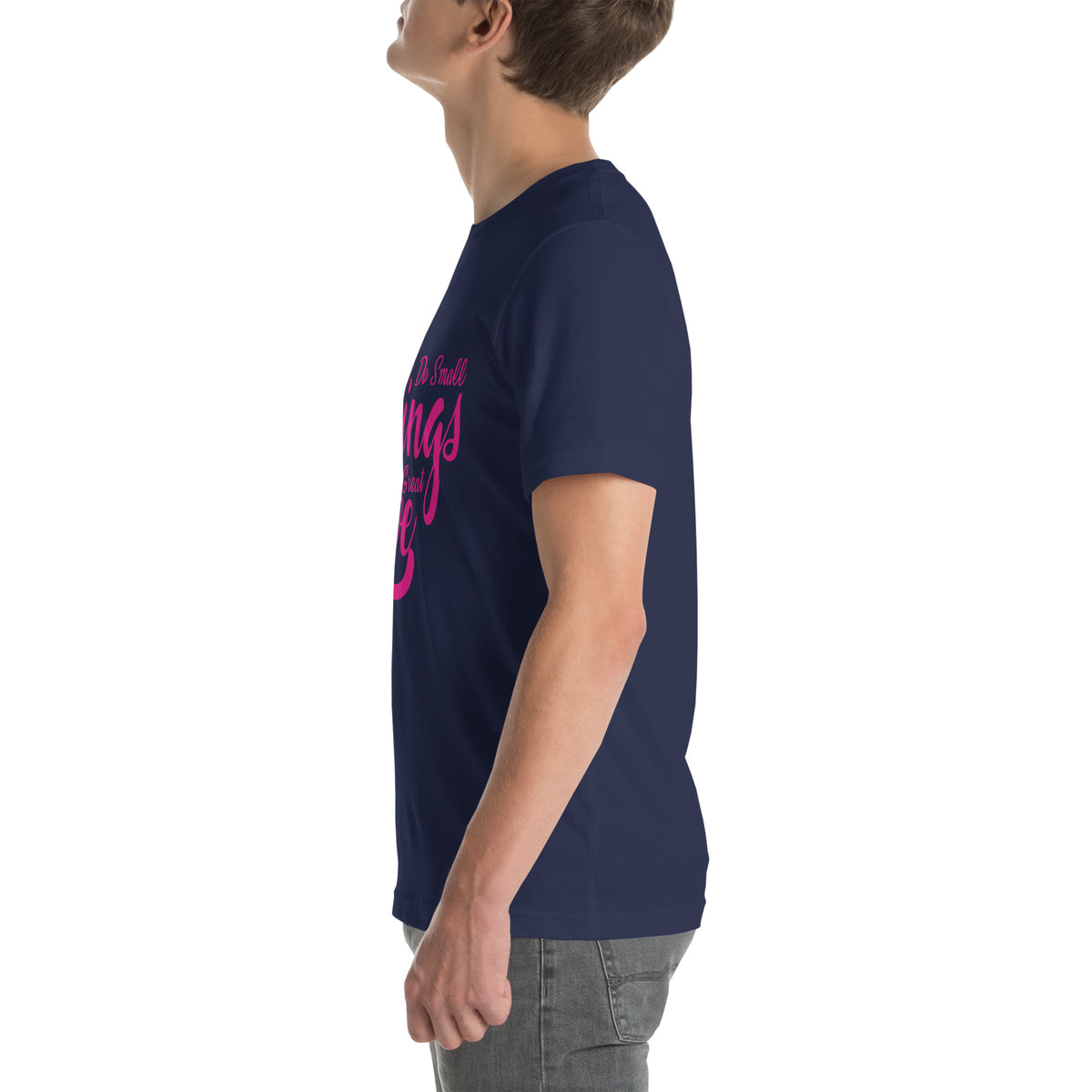 Do Small Things with Great Love Nurse Unisex T-Shirt