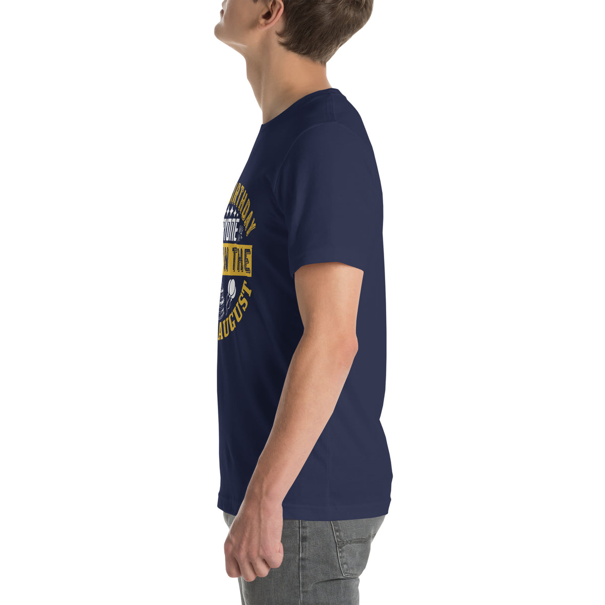 Happy Birthday Everyone Born in August Unisex T-Shirt