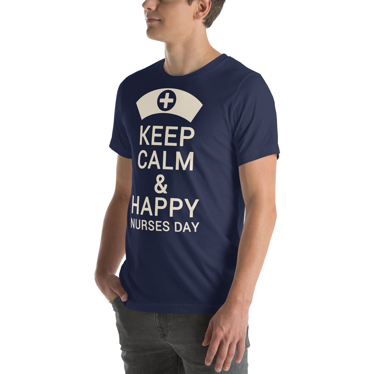 Keep Calm and Happy Nurses Day Unisex T-Shirt