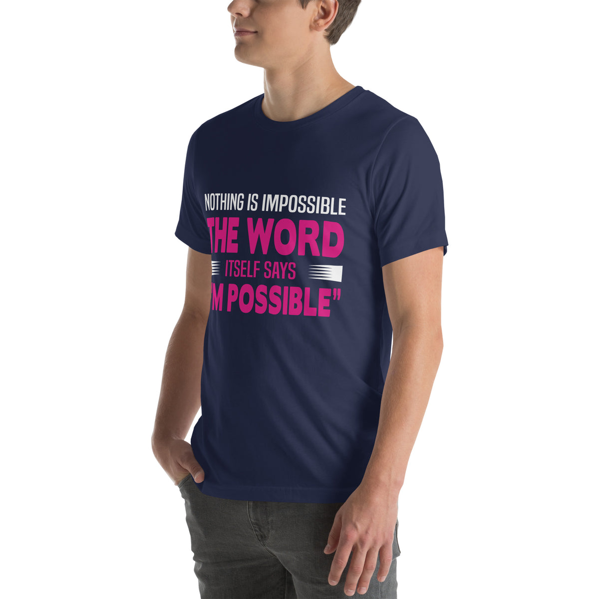 Nothing Is Impossible, the Word Itself Says I'm Possible Nurse Unisex T-Shirt