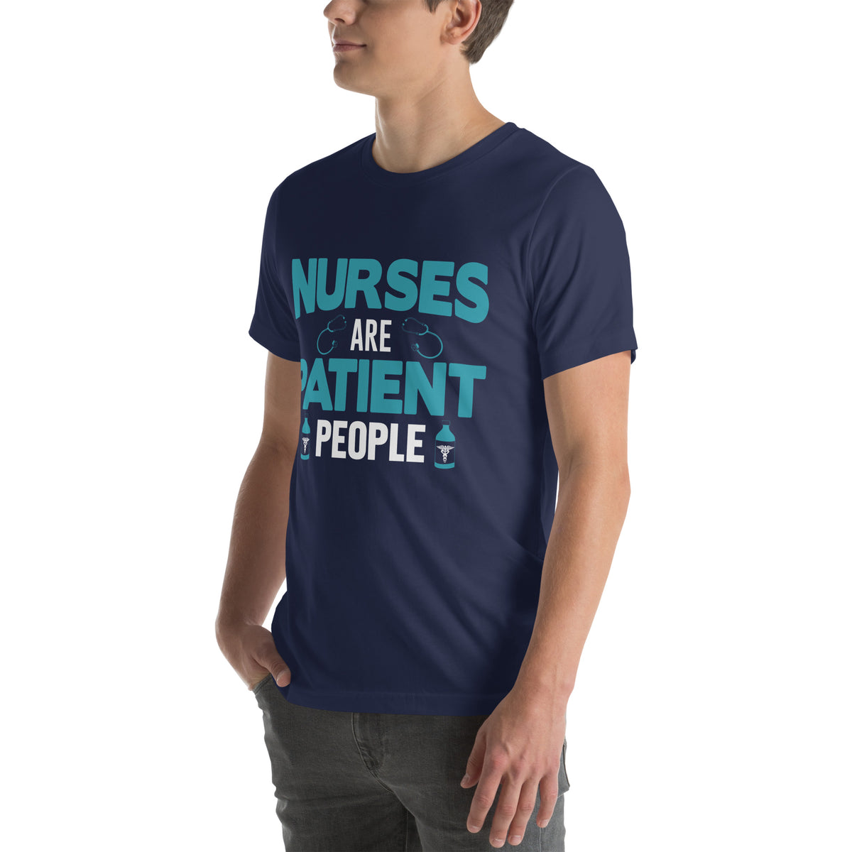 Nurses Are Patient People Unisex T-Shirt