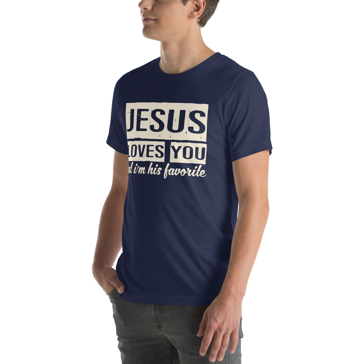 Jesus Loves You but I'm His Favorite Unisex T-Shirt