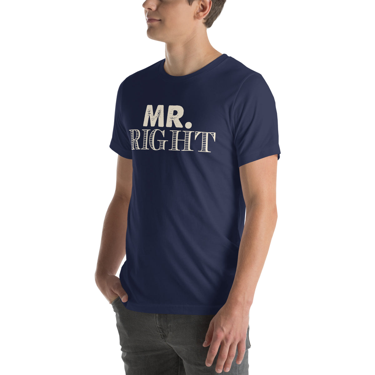 Mr. Right Unisex T-Shirt