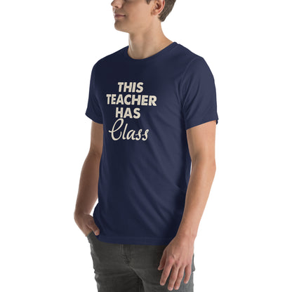 This Teacher Has Class Unisex T-Shirt
