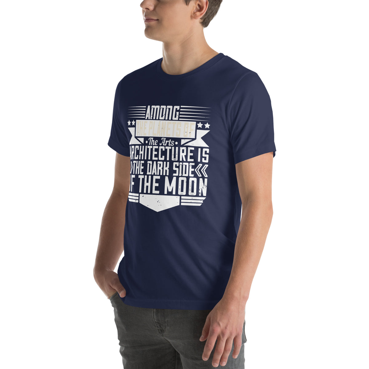 Among the Planets of the Arts, Architecture Is the Dark Side of the Moon Unisex T-Shirt