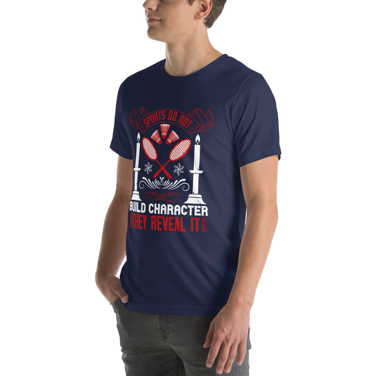 Sports Do Not Build Character. They Reveal It Unisex T-Shirt
