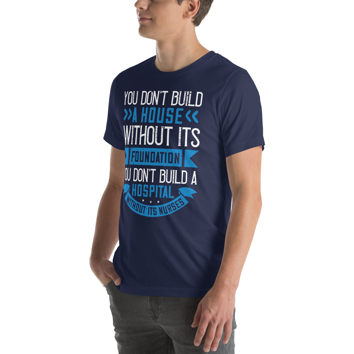 You Don't Build a House Without Its Foundation Unisex T-Shirt