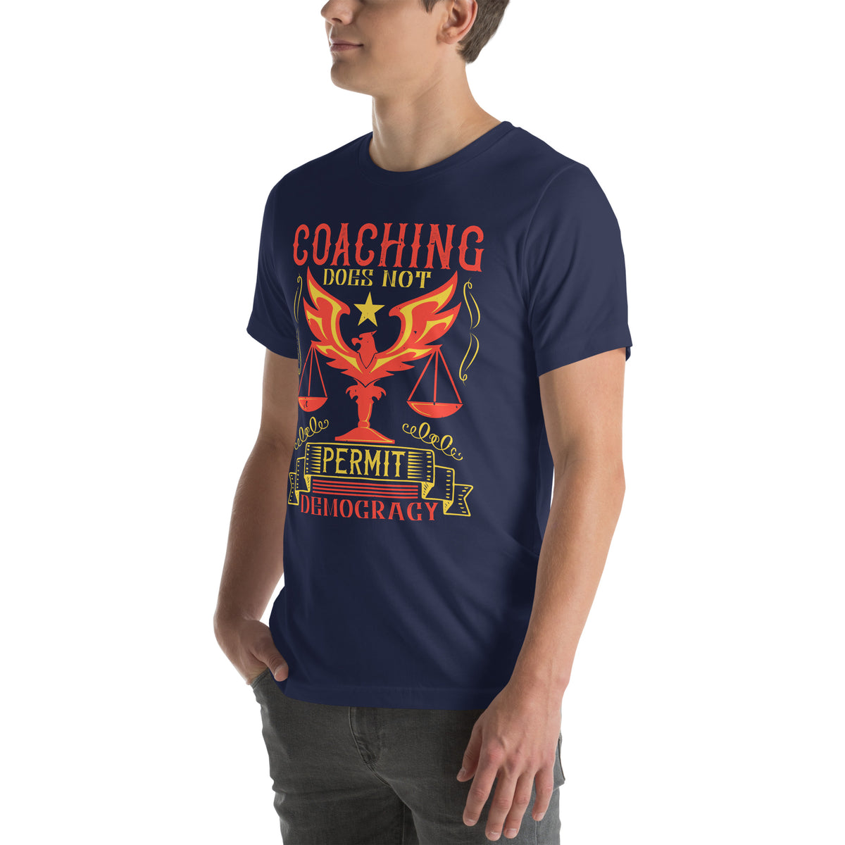 Coaching Does Not Permit Democracy Unisex T-Shirt