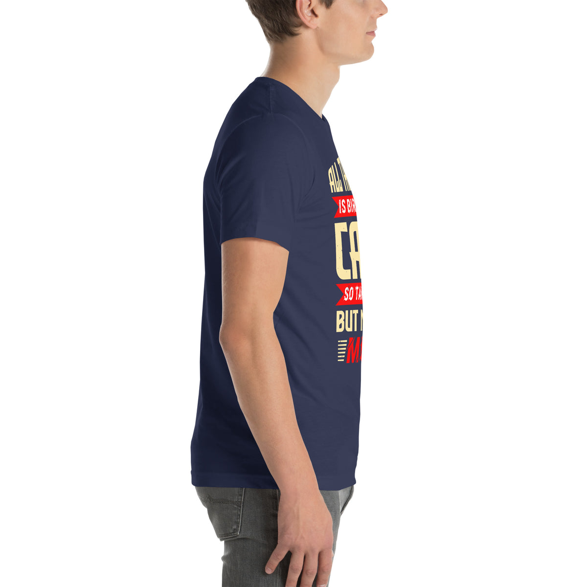 All the World Is Birthday Cake, So Take a Piece but Not Too Much Unisex T-Shirt