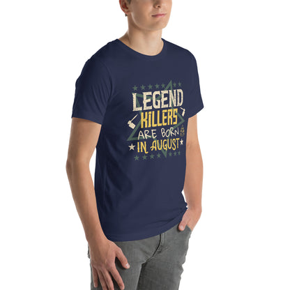 Legend Killers Are Born in August Unisex T-Shirt